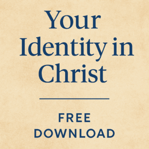 Your Identity in Christ - Downloadable